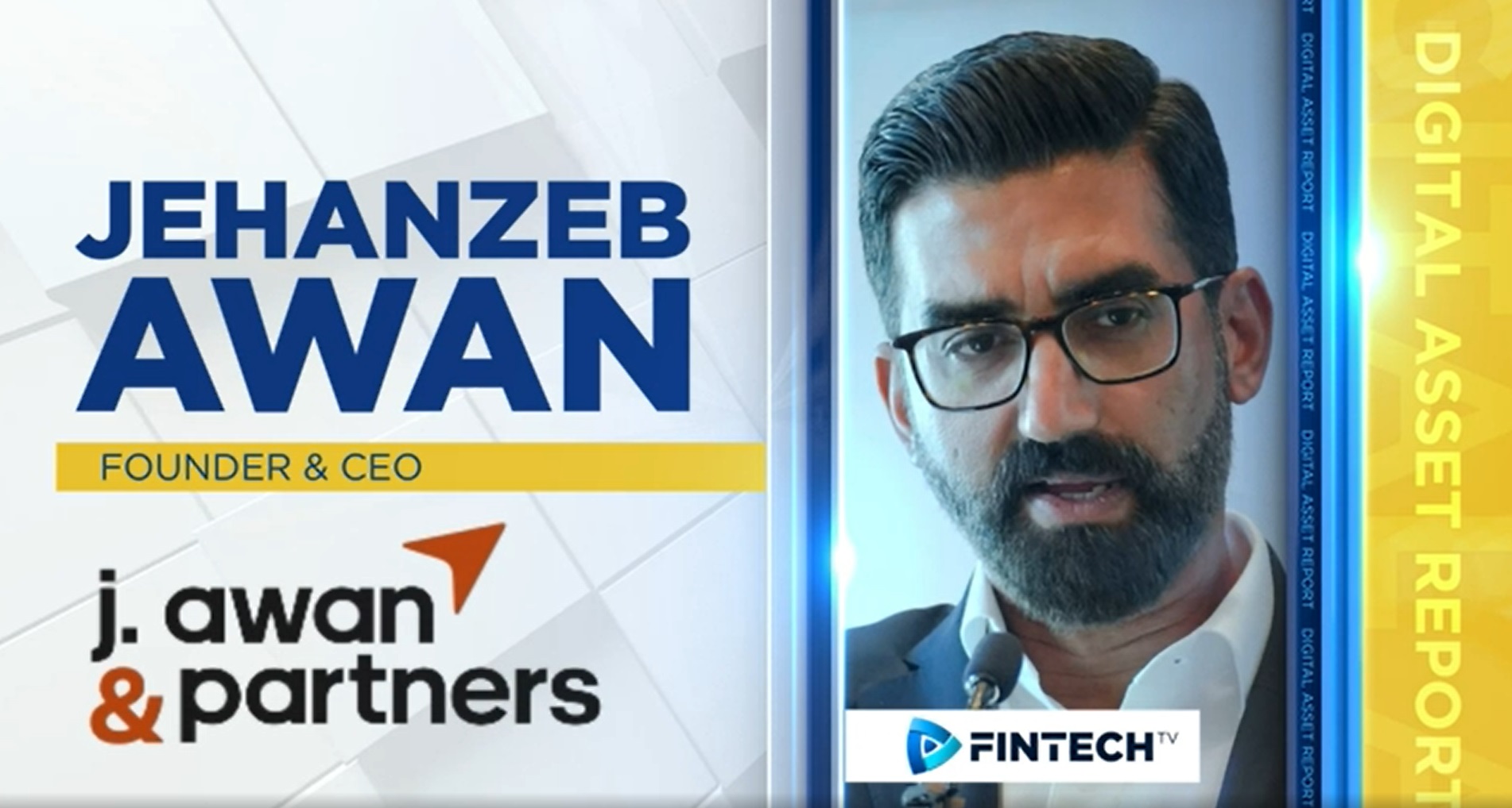 FintechTV Interview with Mr.Jehanzeb Awan  Chairman of the Middle East, Africa & Asia Blockchain Association – MEAACBA